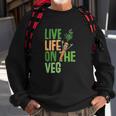 Life On The Veg Funny Vegan Slogan Plant Power Cute Graphic Men Women Sweatshirt Graphic Print Unisex Gifts for Old Men