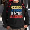 Mckenzie La Femme The Myth The Legend For Mckenzie Sweatshirt Geschenke für alte Männer