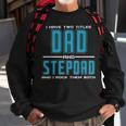 Mens Best Dad And Stepdad Fathers Day Birthday Gift Men Sweatshirt Gifts for Old Men