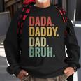 Mens Dada Daddy Dad Bruh Funny Fathers Day Dad Vintage Sweatshirt Gifts for Old Men