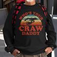 Mens Funny Crayfish Crawfish Boil Whos Your Craw Daddy Sweatshirt Gifts for Old Men