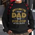 Mens I Have Two Titles Dad And Pop Pop Funny Fathers Day Sweatshirt Gifts for Old Men