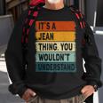 Mens Its A Jean Thing - Jean Name Personalized Sweatshirt Gifts for Old Men