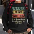 Mens Pop Pop Knows Everything Grandpa Fathers Day Gift V2 Sweatshirt Gifts for Old Men