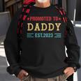 Mens Promoted To Daddy 2023 New Dad Fathers Day Baby Daddy Sweatshirt Gifts for Old Men