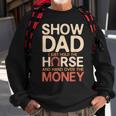 Mens Vintage Show Horse Dad Funny Gift Livestock Shows Sweatshirt Gifts for Old Men