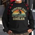 Mens Vintage Surfing Dad Just Like A Normal Dad Only Cooler Sweatshirt Gifts for Old Men