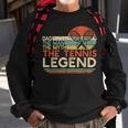 Mens Vintage Tennis Player Dad The Man The Myth The Tennis Legend Sweatshirt Gifts for Old Men