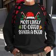 Most Likely To Offer Santa A Beer Funny Drinking Christmas V9 Men Women Sweatshirt Graphic Print Unisex Gifts for Old Men
