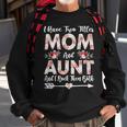 Mother Grandma I Have Two Titles Mom And Aunt Flowers Mothers Day 21 Mom Grandmother Sweatshirt Gifts for Old Men