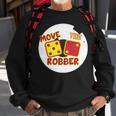 Move The Robber Settlers Monopoly Sweatshirt Gifts for Old Men