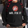 Mr Fix It Funny Plumber Gift For Dad Sweatshirt Gifts for Old Men