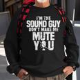 Music Tech Audio Engineer Funny Sound Guy Sweatshirt Gifts for Old Men