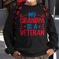 My Grandpa Is A Veteran Sweatshirt Gifts for Old Men