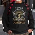Never Underestimate The Power Of A Johnson Sweatshirt Gifts for Old Men