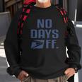 No Day Off United States Postal Service Shirt Men Women Sweatshirt Graphic Print Unisex Gifts for Old Men