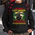 No Man Left Behind Means Somthing To The Rest Of Us Vietnam Veteran ‌ Sweatshirt Gifts for Old Men