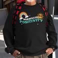 Normalize Positivity | Kindness | Motivation Inspiration Sweatshirt Gifts for Old Men