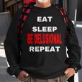 Northstardoll Eat Sleep Be Delusional Repeat Sweatshirt Gifts for Old Men