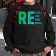 Our Recycle Reuse Renew Rethink Environmental Activism Sweatshirt Gifts for Old Men