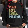Palacios Last Name Peace Love Family Matching Sweatshirt Gifts for Old Men