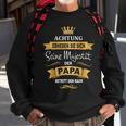 Papa Majestät mit Krone Sweatshirt, Lustiges Geburtstagsgeschenk Geschenke für alte Männer