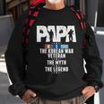 Papa The Korean War Veteran The Myth The Legend Grandpa Gift Sweatshirt Gifts for Old Men