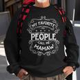People Call Me Mamaw Nana Gifts From Grandson Sweatshirt Gifts for Old Men