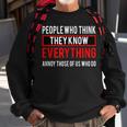 People Who Think They Know Everything V2 Men Women Sweatshirt Graphic Print Unisex Gifts for Old Men