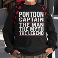 Pontoon Captain The Man The Myth The Legend Pontoon Captain Sweatshirt Gifts for Old Men