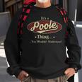 Poole Personalized Name Gifts Name Print S With Name Poole Sweatshirt Gifts for Old Men