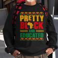 Pretty Black And Educated Women African Map Black History Sweatshirt Gifts for Old Men