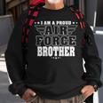 Proud Air Force Brother Patriotic Pride Military Sibling Sweatshirt Gifts for Old Men