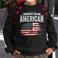 Proud American I Identify As An American Sweatshirt Gifts for Old Men