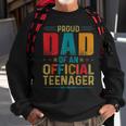 Proud Dad Official Teenager Funny Bday Party 13 Year Old Sweatshirt Gifts for Old Men