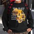 Real Black History Started Before Slavery Heritage Sweatshirt Gifts for Old Men