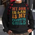 Retro Groovy My Son In Law Is My Favorite Child Son In Law Sweatshirt Gifts for Old Men