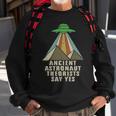 Retro Vintage Ancient Astronaut Theorists Say YesSweatshirt Gifts for Old Men