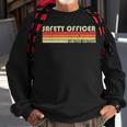 Safety Officer Funny Job Title Profession Birthday Worker Sweatshirt Gifts for Old Men