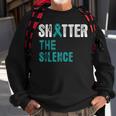 Shatter The Silence Raise Sexual Assault Awareness Abuse Sweatshirt Gifts for Old Men