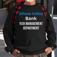 Silicon Valley Bank Risk Management V2 Sweatshirt Gifts for Old Men