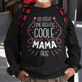So Sieht Eine Richtig Coole Mama Aus Süßes Muttertag Sweatshirt Geschenke für alte Männer