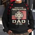 Soon To Be Firefighter Dad Proud Fireman New Dad Fathers Day Sweatshirt Gifts for Old Men