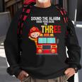 Sound The Alarm Grab Your Gear Im 3 Fire Fighter Fire Truck Sweatshirt Gifts for Old Men