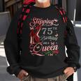Stepping Into My 75Th Birthday Like A Queen 75 And Fabulous Sweatshirt Gifts for Old Men