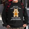 Süßer Teddy Witziger Spruch Teddybär Umarmung Liebe Witz Sweatshirt Geschenke für alte Männer