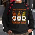 Thanksgiving Gnomes Freaking Love Pumpkin Spice Gift V2 Sweatshirt Gifts for Old Men