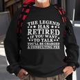 The Legend Has Retired Vintage Retirement Gift Sweatshirt Gifts for Old Men