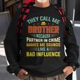 They Call Me Brother Because Partner In Crime Fathers Day Sweatshirt Gifts for Old Men