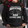 This Is What An Awesome Dad Looks Like Sweatshirt Gifts for Old Men